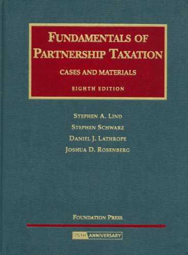 Fundamentals of Partnership Taxation: Cases and Materials (University Casebook Series) used book depot