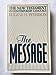 The message : the New Testament in contemporary language Peterson, Eugene H