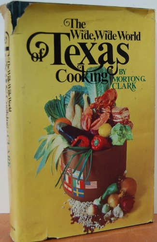 Wide Wide World Texas Cooking