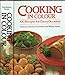 Cooking in Colour: 700 Recipes for Every Occasion [Hardcover] Norma MacMillan; Wendy James and Gill Edden