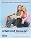 What Not to Wear : For Every Occasion [Hardcover] Susannah Constantine