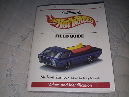 Warman's Hot Wheels Field Guide: Values and Identification