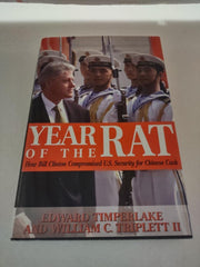 Year of the Rat: How Bill Clinton Compromised U.S. Security for Chinese Cash used book depot