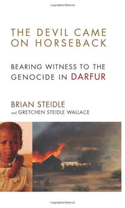 The Devil Came on Horseback: Bearing Witness to the Genocide in Darfur used book depot