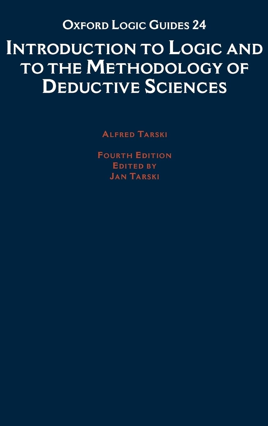 Introduction to Logic and to the Methodology of the Deductive Sciences (Oxford Logic Guides) used book depot