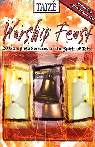 Worship Feast: 20 Complete Services in the Spirit of Taize used book depot