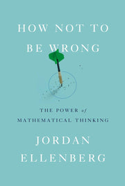 How Not to Be Wrong: The Power of Mathematical Thinking used book depot