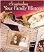 Scrapbooking Your Family History Best, Laura