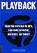 Playback: From the Victrola to MP3, 100 Years of Music, Machines, and Money [Paperback] Coleman, Mark