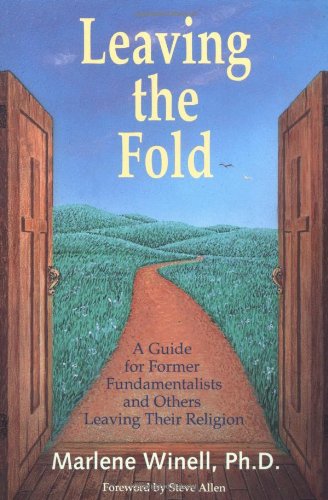 Leaving the Fold: A Guide for Former Fundamentalists and Others Leaving Their Religion used book depot