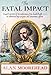 The Fatal Impact: The Invasion of the South Pacific, 1767-1840