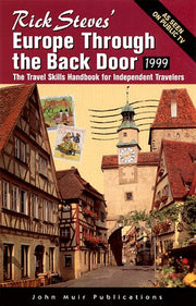 Rick Steves' 1999 Europe Through the Back Door (Rick Steves' Europe Through the Back Door)
