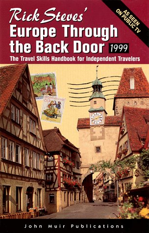 Rick Steves' 1999 Europe Through the Back Door (Rick Steves' Europe Through the Back Door)