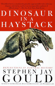 Dinosaur in a Haystack: Reflections in Natural History used book depot