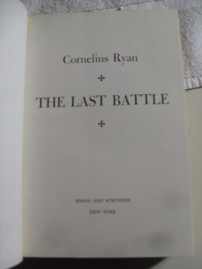 RARE THE LAST BATTLE CORNELIUS RYAN 1966 1ST PRINT FIRST EDITION HC/DJ BOOK WWII used book depot