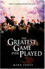 Greatest Game Ever Played, The Movie TieIn Edition [Paperback] Frost, Mark