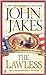 The Lawless The Kent Family Chronicles Jakes, John