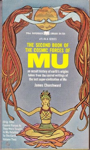 The Second Book of the Cosmic Forces of Mu 5 in a Series [Mass Market Paperback] Churchward, James