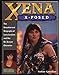 Xena XPosed: The Unauthorized Biography of Lucy Lawless and Her OnScreen Character Crenshaw, Nadine