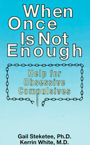 When Once Is Not Enough: Help for Obsessive-Compulsives used book depot