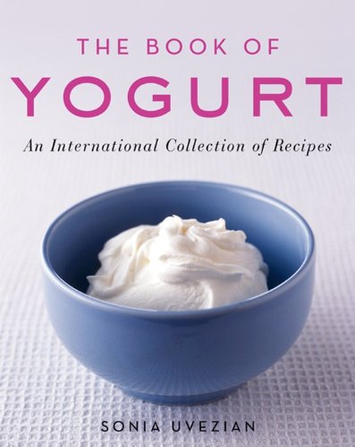 The Book Of Yogurt [Paperback] Uvezian, Sonia