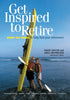 Get Inspired to Retire: Over 150 Ideas to Help Find Your Retirement Saylor, David and Heffington, Greg