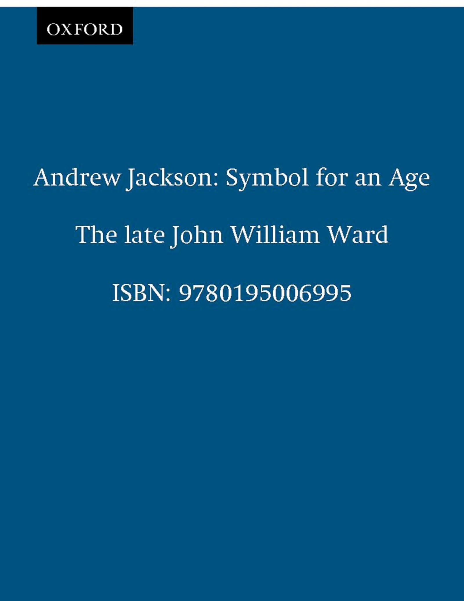 Andrew Jackson: Symbol for an Age (Galaxy Books) used book depot