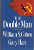 The Doubleman William S Cohen; Gary Hart; Morrow and Jacket by Paul Bacon