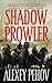 Shadow Prowler Chronicles of Siala, Book 1 The Chronicles of Siala Pehov, Alexey