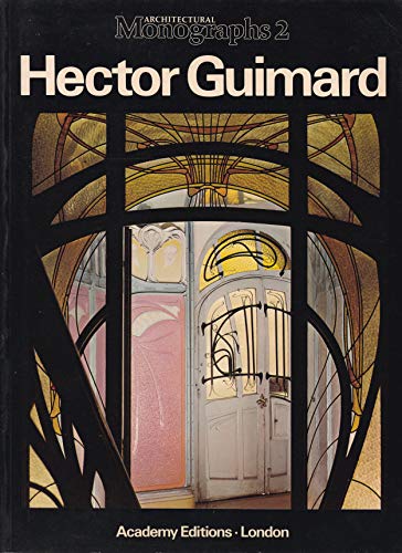 HECTOR GUIMARD. (Architectural Monographs. 2.)