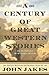 A Century of Great Western StoriesAn Anthology of Western Fiction 20010623 [Paperback Bunko] John Jakes