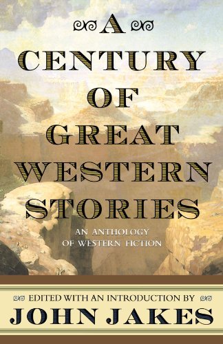 A Century of Great Western StoriesAn Anthology of Western Fiction 20010623 [Paperback Bunko] John Jakes