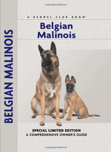 Belgian Malinois Comprehensive Owners Guide Pollet Dr, Robert