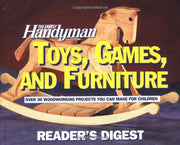 The Family Handyman: Toys, Games, and Furniture used book depot
