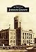 Johnson County Images of America [Paperback] Mims, Mollie Gallop Bradbury