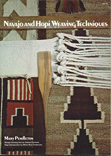 Navajo and Hopi Weaving Techniques Pendleton, Mary