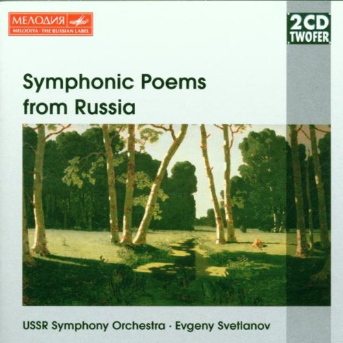 Symphonic Poems From Russia - Evgeny Svetlanov conducts Balakirev Glazunov Liapunov Rachmaninov (2 CDs) (Melodiya) used book depot