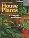 How To Grow House Plants [Paperback] editorsofsunset