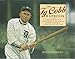 The Ty Cobb Scrapbook: An Illustrated Chronology of Significant Dates in the 24-Year Career of the Fabled Georgia Peach