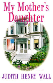My Mother's Daughter: A Novel