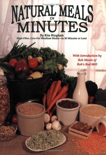 Natural Meals In Minutes - High-Fiber, Low-Fat Meatless Storage Meals-in 30 Minutes or Less! used book depot