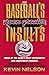 Baseball's Even Greater Insults: More Game's Most Outrageous & Irrevernt Remrks