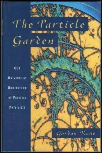 The Particle Garden: Our Universe As Understood By Particle Physicists (Helix Books) used book depot