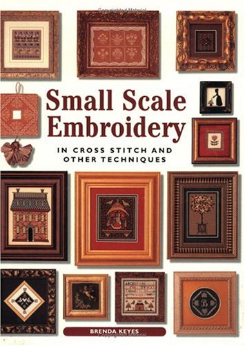 Small Scale Embroidery: In Cross Stitch and Other Techniques used book depot