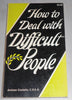 How to Deal With Difficult People Costello, Andrew