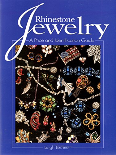 Rhinestone Jewelry: A Price and Identification Guide