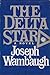 The Delta Star Wambaugh, Joseph