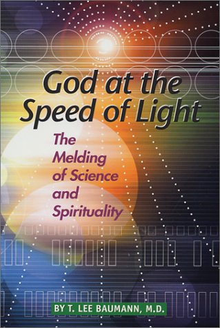 God at the Speed of Light: The Melding of Science and Spirituality used book depot