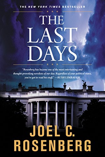 The Last Days: A Jon Bennett Series Political and Military Action Thriller Book 2 [Paperback] Rosenberg, Joel C