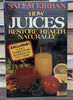 How Juices Restore Health Naturally Kirban, Salem